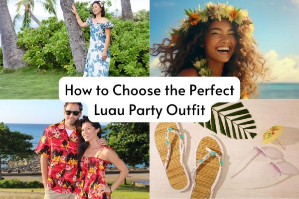 How to Choose the Perfect Luau Party Outfit